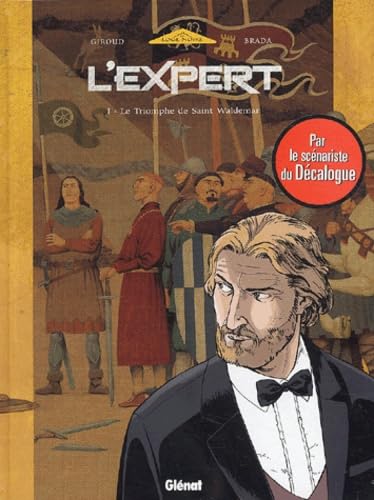 L'Expert - Tome 01: Le Triomphe de Saint-Waldemar 9782723439701