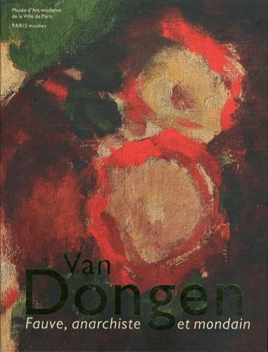 Van Dongen: Fauve, anarchiste et mondain 9782759601585
