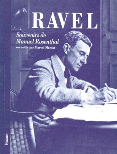 Ravel. Souvenirs de Manuel Rosenthal 9782850254024