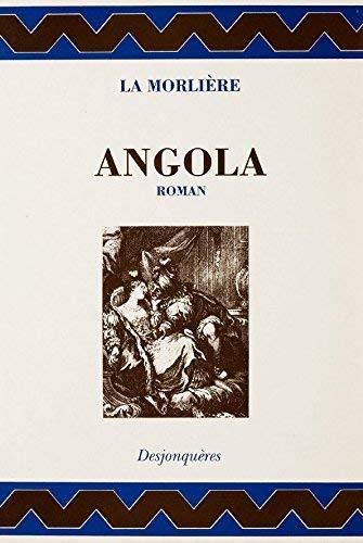 Angola : Histoire indienne, ouvrage sans vraisemblance 9782904227585