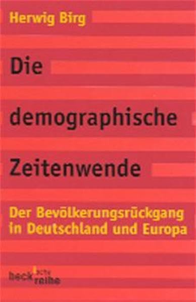 Die demographische Zeitenwende. 9783406475528