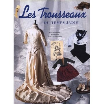 Les trousseaux du temps jadis 9782743800406