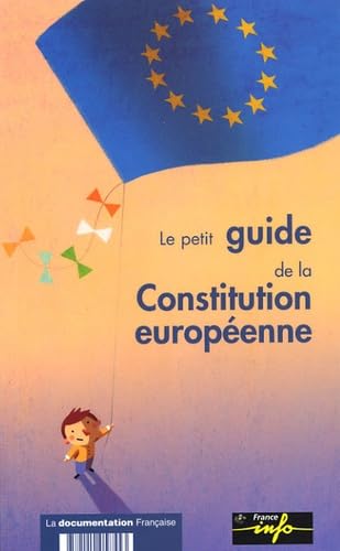 Le petit guide de la Constitution européenne 9782110058553