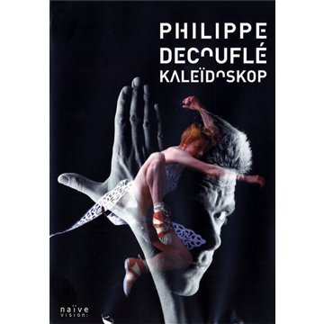 Philippe Decoufle : Kaleïdoskop 3298490915042