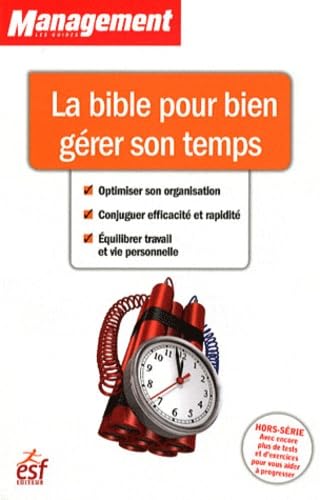 La bible pour bien gerer son temps 9782710123620