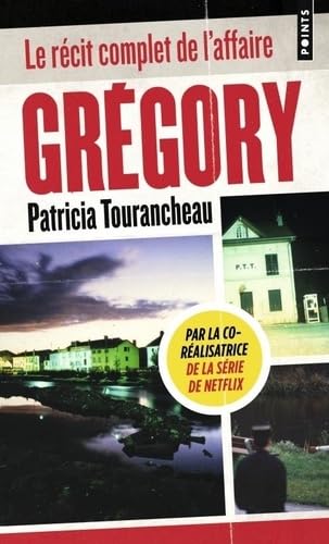 Grégory: Le récit complet de l'affaire 9782757873229