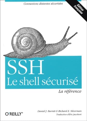 SSH, le shell sécurisé - La référence (en français) 9782841771479