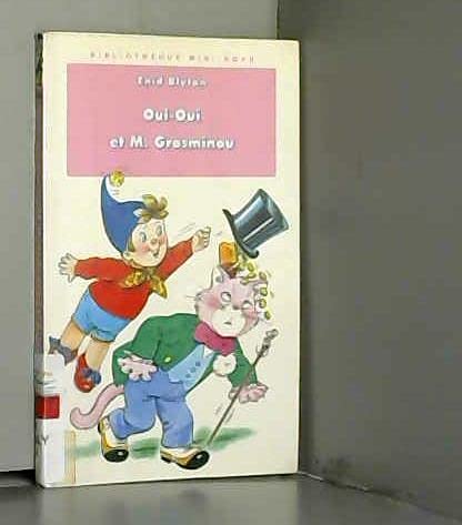 Oui-Oui et M. Grosminou 9782012094369