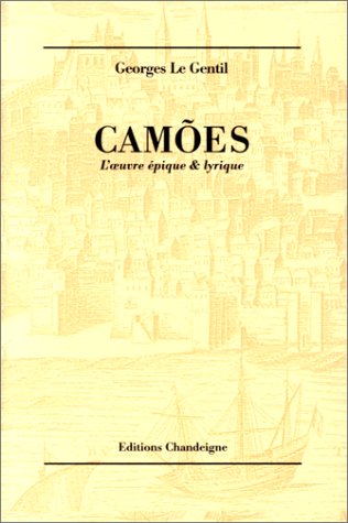 Camões : L'Oeuvre épique et lyrique 9782906462168