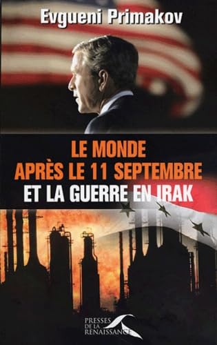 Le Monde après le 11 septembre et la Guerre en Irak 9782856169902