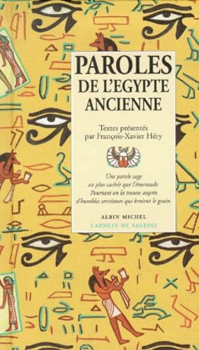 Paroles de l'Egypte ancienne 9782226071071