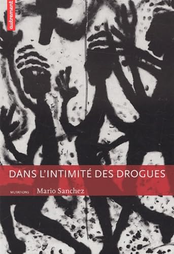 Dans l' intimité des drogues 9782746702868