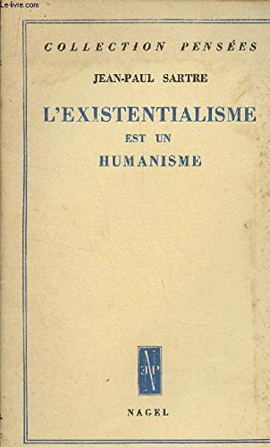 L'EXISTENTIALISME EST HUMANISME / COLLECTION PENSEES. 