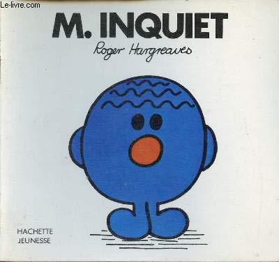 Monsieur Inquiet 9782010095320