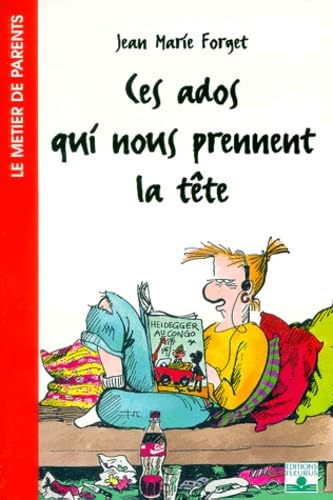 Ces ados qui nous prennent la tête 9782215042563