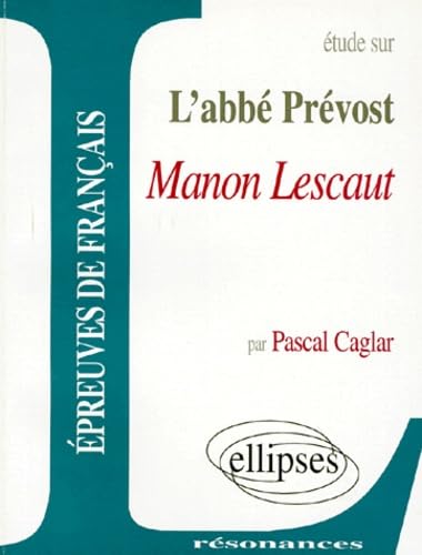 Etude Sur Manon Lescaut, L'Abbe Prevost 9782729897901