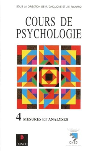 Cours de psychologie, tome 4 : Mesures et analyses 9782100023479