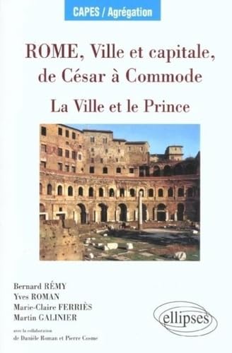 Rome, ville et capitale, de César à la fin des Antonins 9782729808112