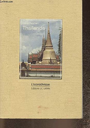 Thailande L'Iconothèque de Folker Reichert 9782709608695