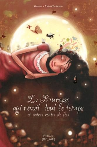 La Princesse qui rêvait tout le temps (souple) 9782362211126