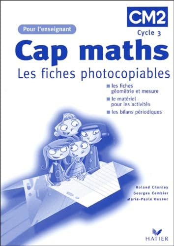 Cap maths: Les fiches photocopiables niveau CM, livre de l'enseignant 9782218746499