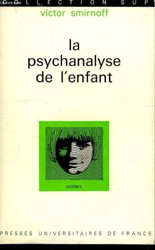 La psychanalyse de l'enfant 