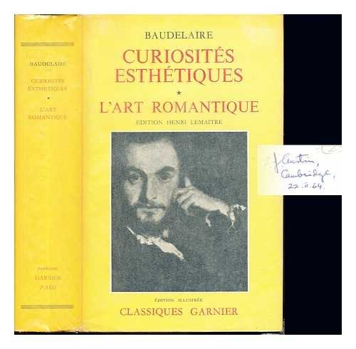 Curiosités esthétiques - L'Art romantique et autres oeuvres critiques 9782737002823