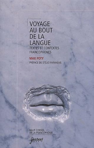 Voyage au bout de la langue : Textes et contextes francophones 9782940313044