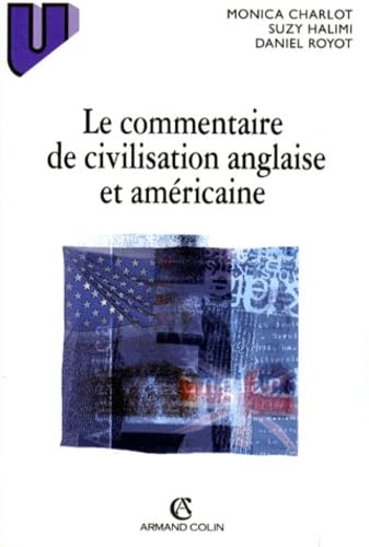 Le Commentaire De Civilisation Anglaise Et Americaine 9782200019624