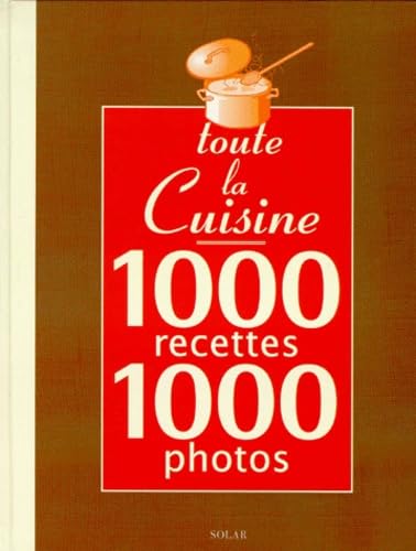Toute la cuisine en 1000 recettes, 1000 photos 9782263029295
