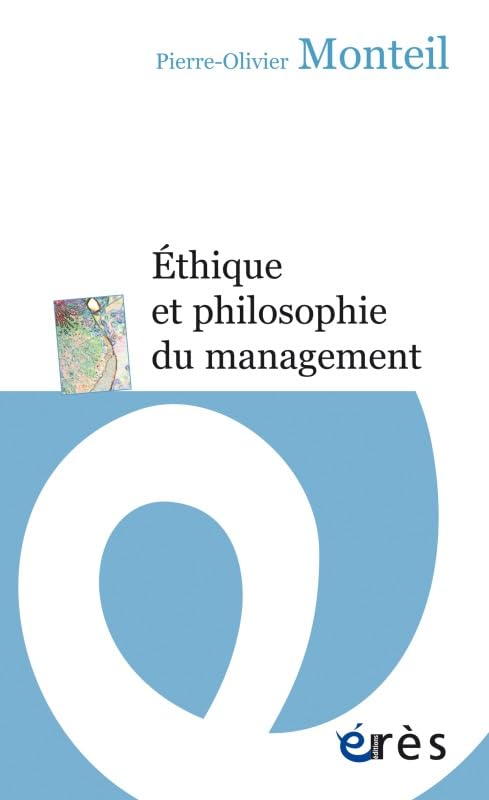 Éthique et philosophie du management 9782749250502