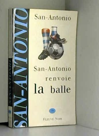 San-Antonio renvoie la balle 9782265063334