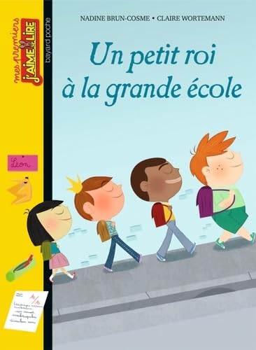 Un petit roi à la grande école 9782747044370