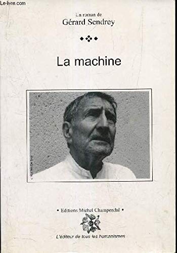 La machine : Le roman 9782916233000