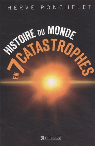 Histoire du monde en sept catastrophes 9782847343137