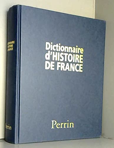 Perrin, dictionnaire d'histoire de france 9782744157073