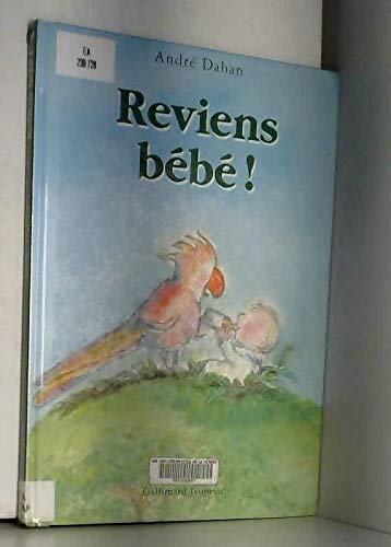 Reviens, bébé ! 9782070585885