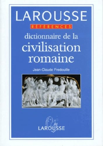 Dictionnaire de la civilisation romaine 9782702813157
