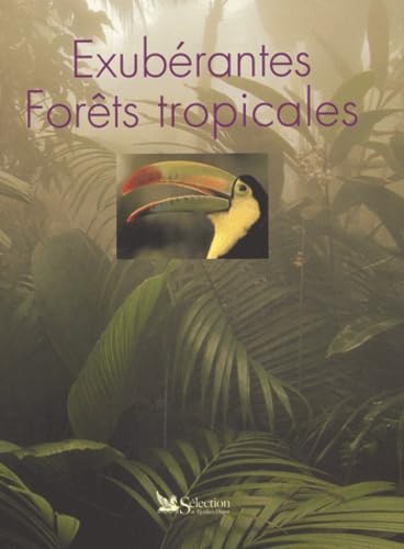 Exubérantes forêts tropicales 9782709813945