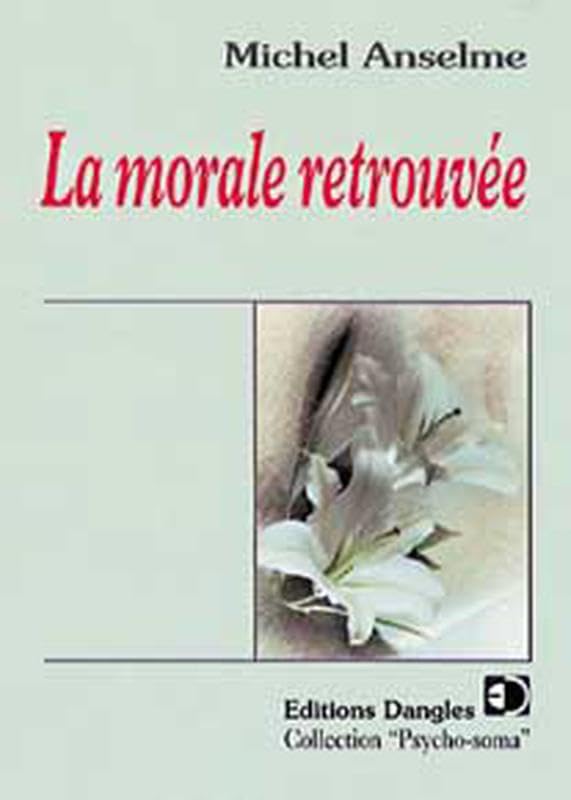 La Morale retrouvée 9782703304807