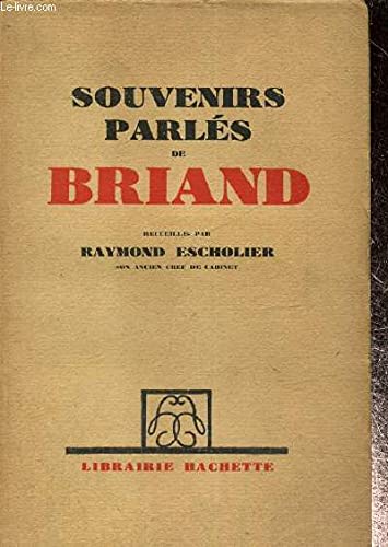 Souvenirs parlés de Briand. 