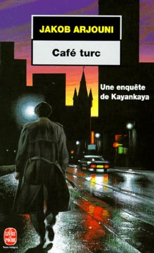 Café Turc : Une enquête de Kayankaya 9782253144168