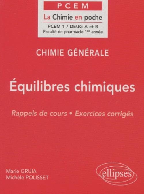 Chimie générale, tome 3 : Équilibres chimiques 9782729869762