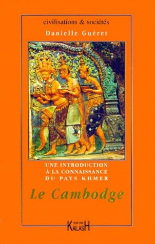Le Cambodge. Une introduction 9782842680343