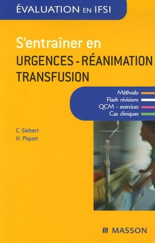 S'entraîner en urgences-réanimation-transfusion 9782294021671