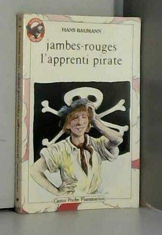 Jambes-Rouges, l'apprenti pirate 9782081617407