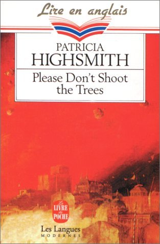 Please don't shoot the trees and other short stories 9782253055525