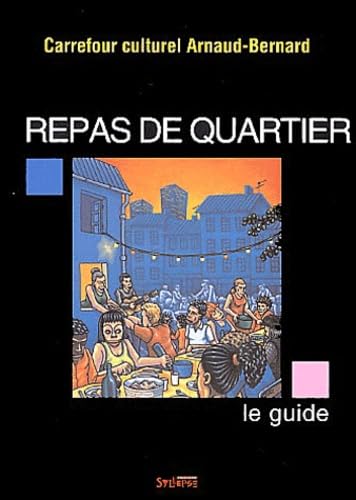 Repas de quartier : Le guide 9782847970340