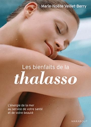 Les bienfaits de la thalassothérapie 9782501071673