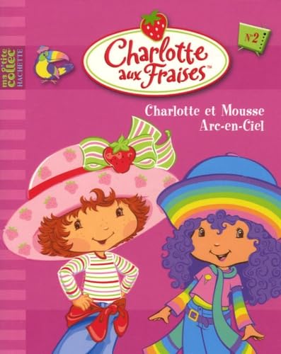 Charlotte et Mousse Arc-en-Ciel 9782012252820